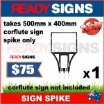 Sign Spike for 5mm 500mm W x 400mm H Corflute Sign