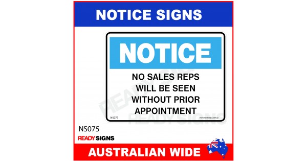 NS075 NOTICE SIGN NO SALES REPS WILL BE SEEN WITHOUT PRIOR APPOINTMENT 